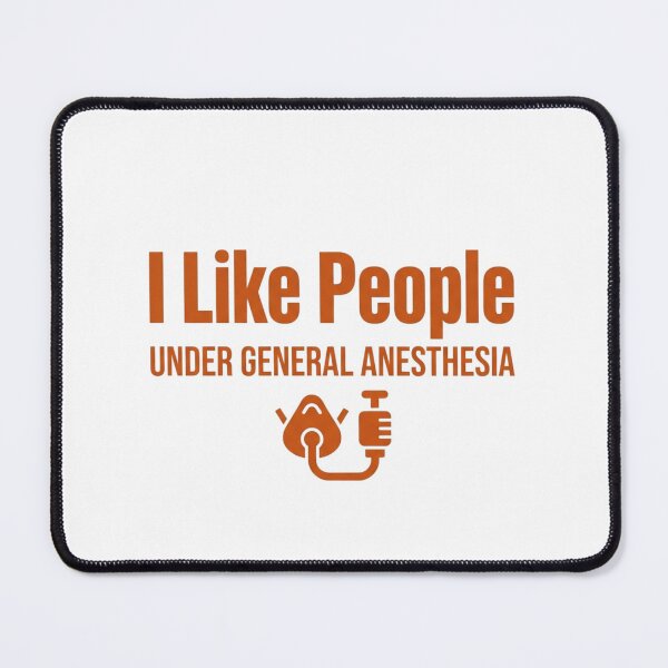 Item preview, I Like People Under General Anesthesia Funny Medical Graphic for Nurse designed and sold by chattsuede.