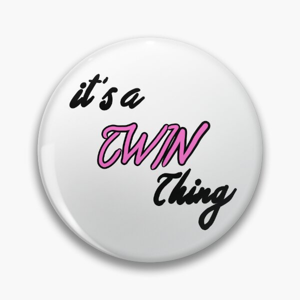 Item preview, It's a TWIN thing - Pink designed and sold by cherrynat1.