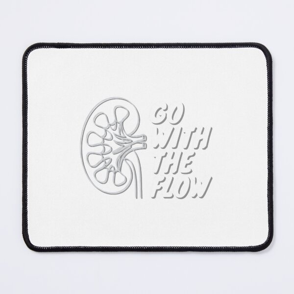 Item preview, Go With The Flow Kidney Pun Medical Humor for Nurse designed and sold by chattsuede.