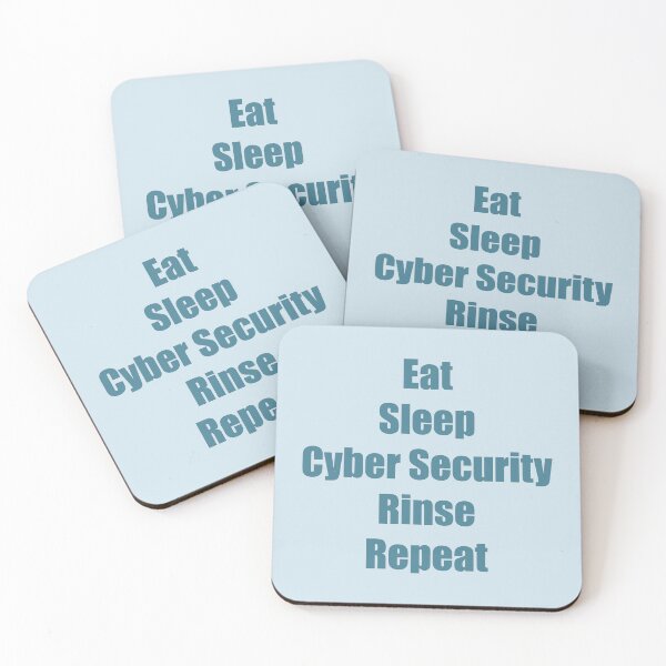 Item preview, Eat, sleep, cyber security, rinse, repeat designed and sold by Mountain-Point.