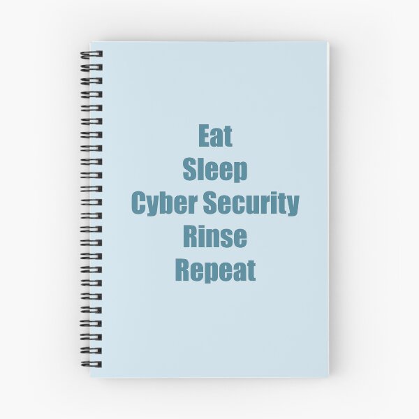 Item preview, Eat, sleep, cyber security, rinse, repeat designed and sold by Mountain-Point.