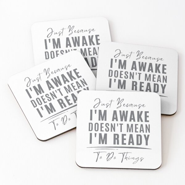Item preview, Just Because I'm Awake Funny Sarcastic Quote designed and sold by EchoPrint Co..