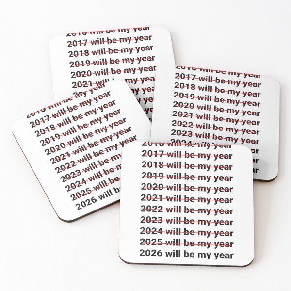 Item preview, 2026 Will Be My Year – Funny Relatable Motivation Quote with Crossed Out Years designed and sold by Dream'Ink.