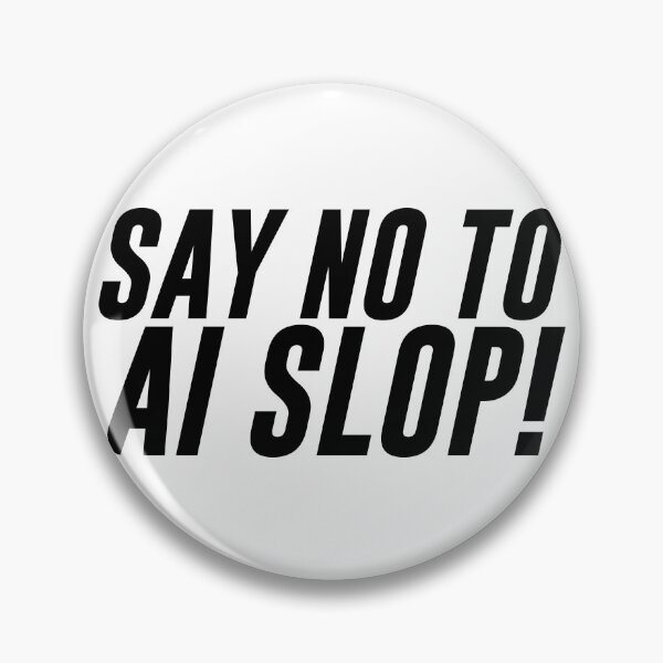 Item preview, Say no to AI slop! designed and sold by the-craft-shop.