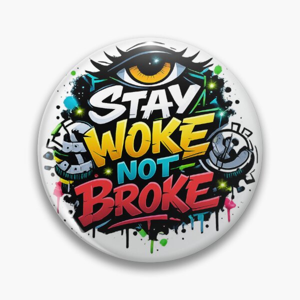 Item preview, STAY WOKE NOT BROKE  designed and sold by rudytshirtstore.