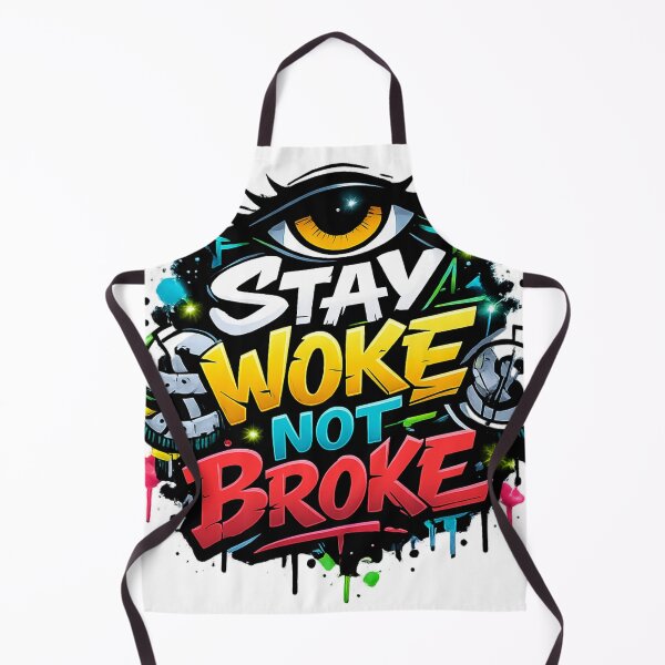 Item preview, STAY WOKE NOT BROKE  designed and sold by rudytshirtstore.