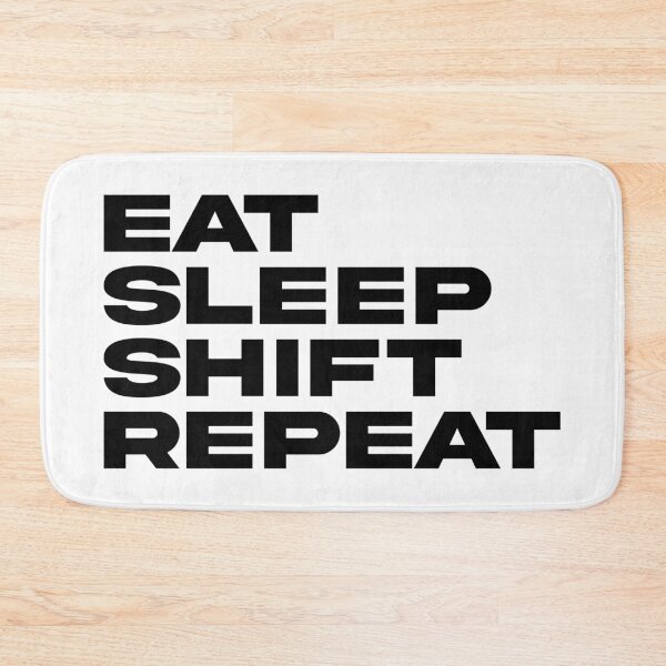 Item preview, Eat Sleep Shift Repeat designed and sold by the-craft-shop.
