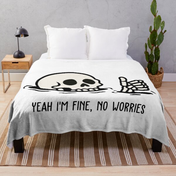 Item preview, Yeah I'm Fine, No Worries designed and sold by AimarsKloset.