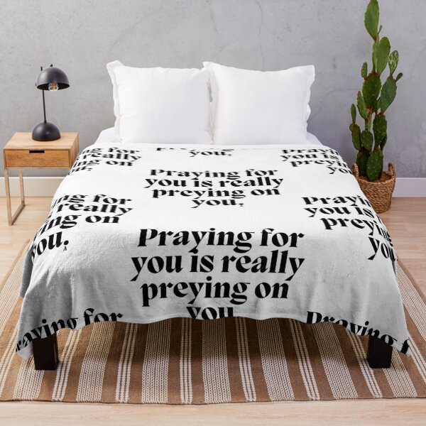 Item preview, Praying for you is really preying on you. designed and sold by Finds.