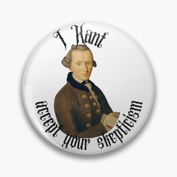 Item preview, I Kant (accept your skepticism) - philosophy humor designed and sold by stella literarium.