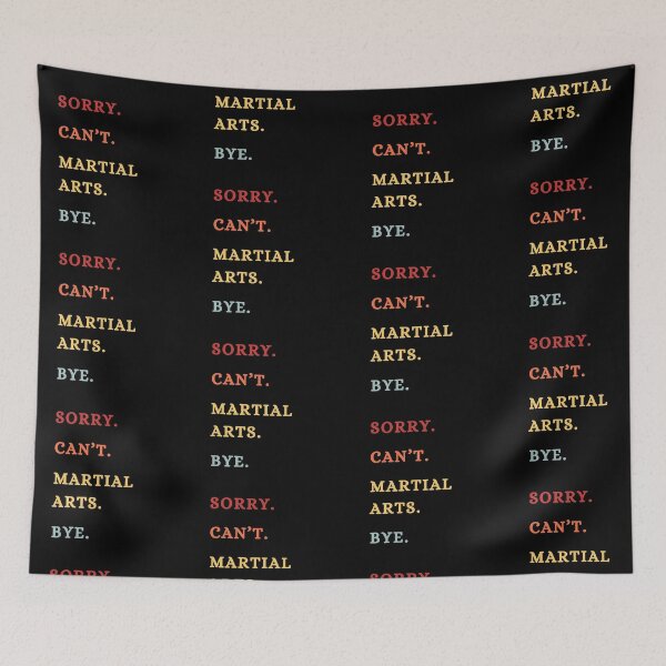 Item preview, Sorry Can't Martial Arts Bye - Funny Martial Arts Lovers - Retro Funny Excuse Saying  designed and sold by Wiss2Arts.