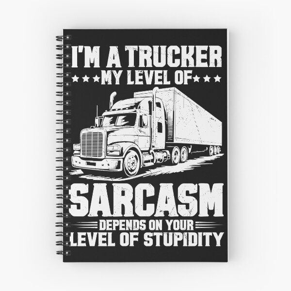 Item preview,  I'm A Trucker My Level Of Sarcasm Depends On Your Level Of Stupidity - Funny Trucker Pun Fitness Whole Trailer in The Dock - Funny Truck Driver Apparel For Men & Women designed and sold by Jokerstyle.