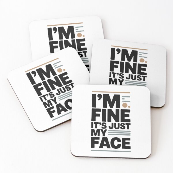 Item preview, I'm Fine It's Just My Face designed and sold by jkrphoto.