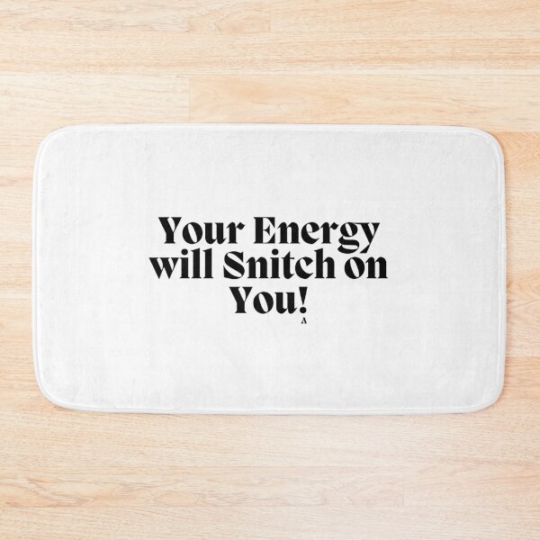 Item preview, Your Energy will Snitch on You! designed and sold by Finds.