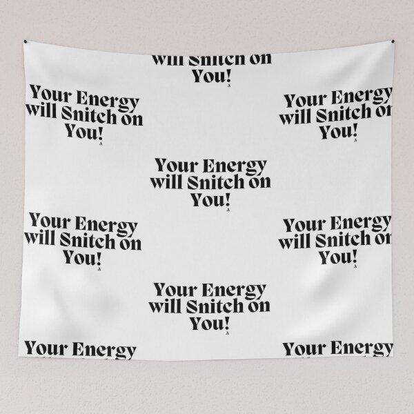 Item preview, Your Energy will Snitch on You! designed and sold by Finds.