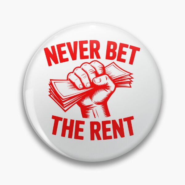 Item preview, Never Bet the Rent – Streetwise Survival Statement designed and sold by The People’s Punchline.