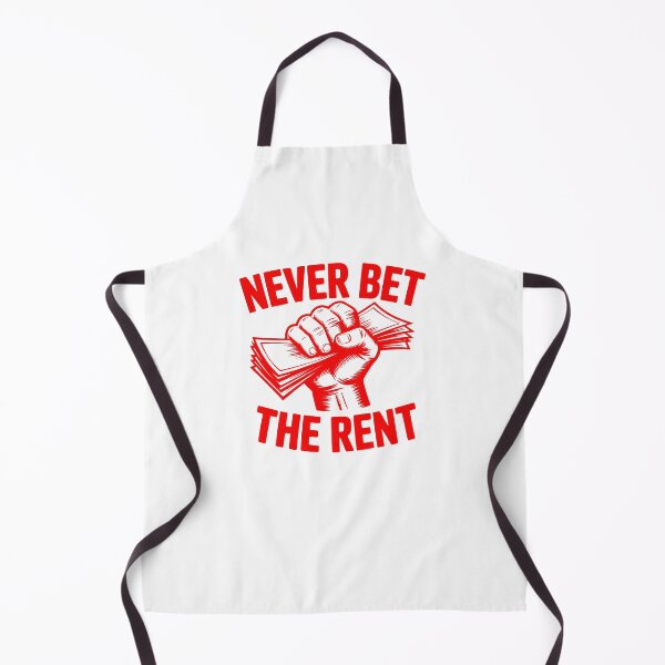 Item preview, Never Bet the Rent – Streetwise Survival Statement designed and sold by The People’s Punchline.