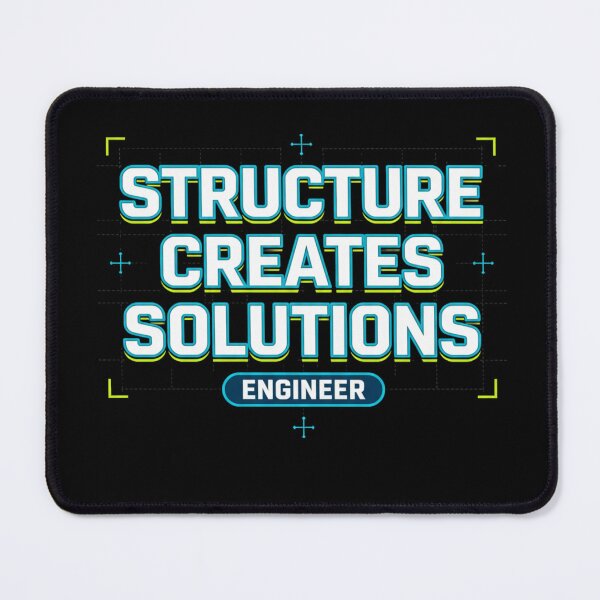 Item preview, Structure Creates Solutions – Engineer Mindset Quote Design designed and sold by oblexwear.