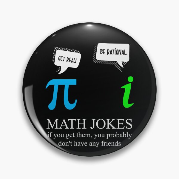 Item preview, Funny Nerdy Pi and i Get Real Be Rational Math Jokes If You Get Them You Probably Don't Have Friends Teacher White Text designed and sold by MathWare MathClips.