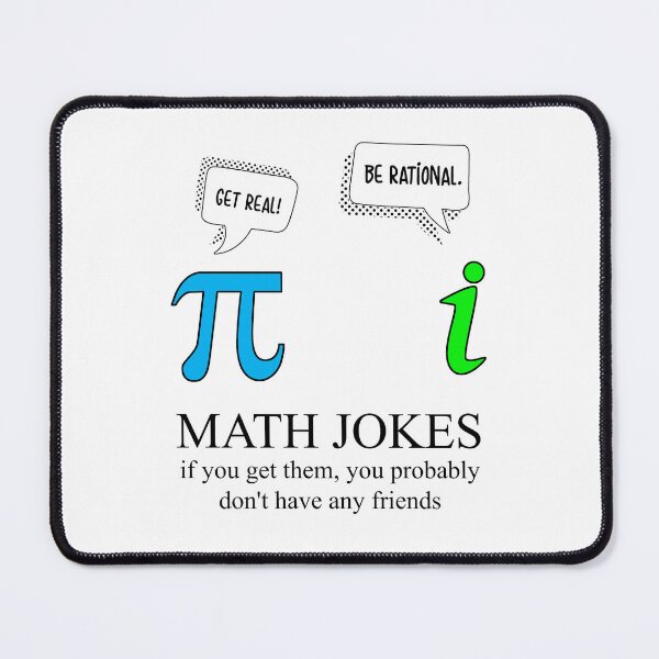 Item preview, Funny Nerdy Pi and i Get Real Be Rational Math Jokes If You Get Them You Probably Don't Have Friends Teacher Black Text designed and sold by MathWare MathClips.