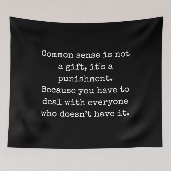Item preview, Self Expression – Common sense is not a gift designed and sold by BoldTalk.