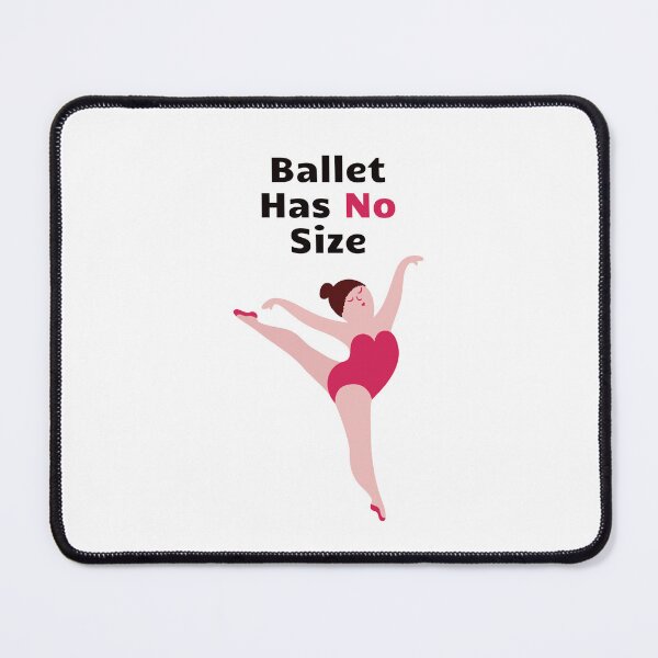 Item preview, Ballet Has No Size designed and sold by Giota29.