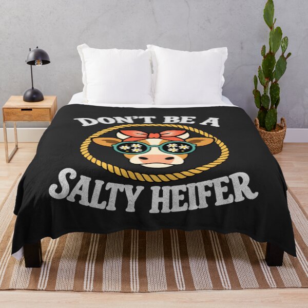 Item preview, Don’t Be A Salty Heifer Funny Cow Design designed and sold by FreshVibe Prints.