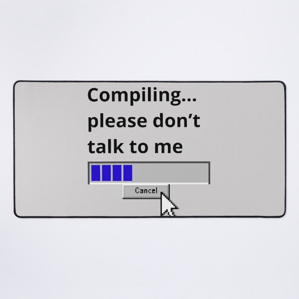 Item preview, COMPILING... PLEASE DON'T TALK TO ME designed and sold by JI-PIXEL-PLACE.