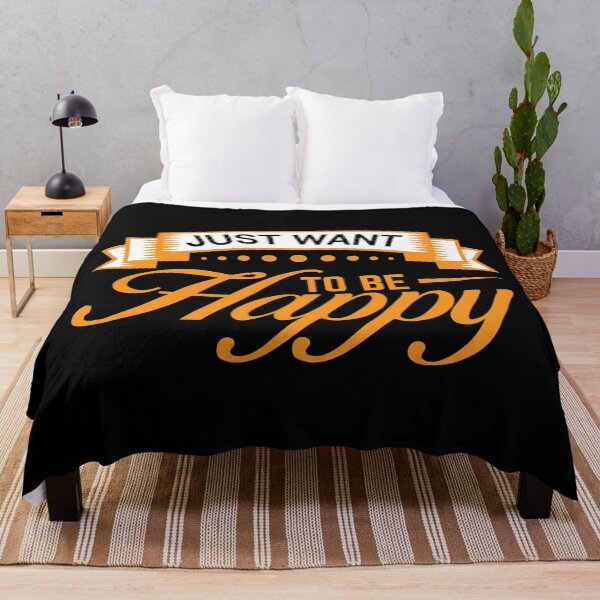 Item preview, Just Want To Be Happy Positive Quote designed and sold by MursalinDesigns.