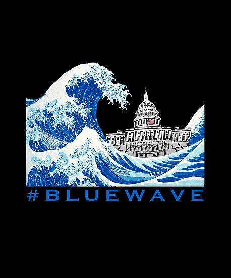 "Blue Wave Is Coming 2020 Democratic USA General Election" Poster By ...