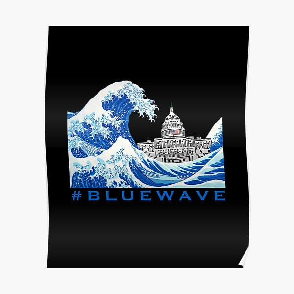 "Blue Wave is Coming 2022 2024 Democratic USA General Election" Poster