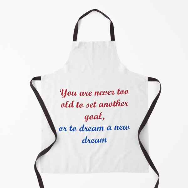 Item preview, Never too old to dream again designed and sold by fristsmokie.