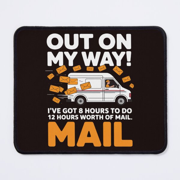 Item preview, Out Of My Way - Postal Worker Mailman Postman Mail Carrier designed and sold by MichaelStalkas.