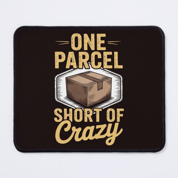 Item preview, One Parcel Short Of Crazy Postal Worker Postman Mailman designed and sold by MichaelStalkas.