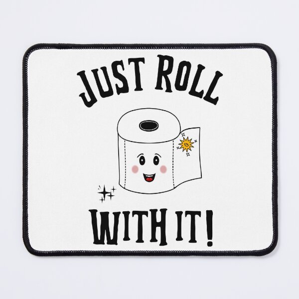 Item preview, Just Roll With It Funny Sayings Toilet Paper designed and sold by Sartoris Art.