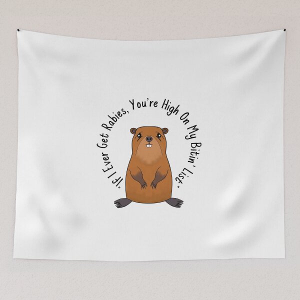 Item preview, If I Ever Get Rabies Your High On My Bitin List Funny Beaver designed and sold by Sartoris Art.