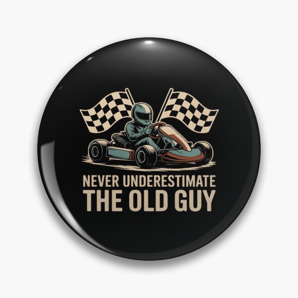 Item preview, Never underestimate the old guy Go Kart Kart Racing designed and sold by LindseyKris.