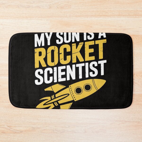 Item preview, My Son Is A Rocket Scientist - Rocket Aerospace Expert designed and sold by HudsonErik.