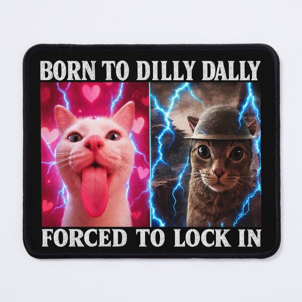 Item preview, Born to Dilly Dally Forced to Lock in designed and sold by waikibi ⭐⭐⭐⭐⭐.