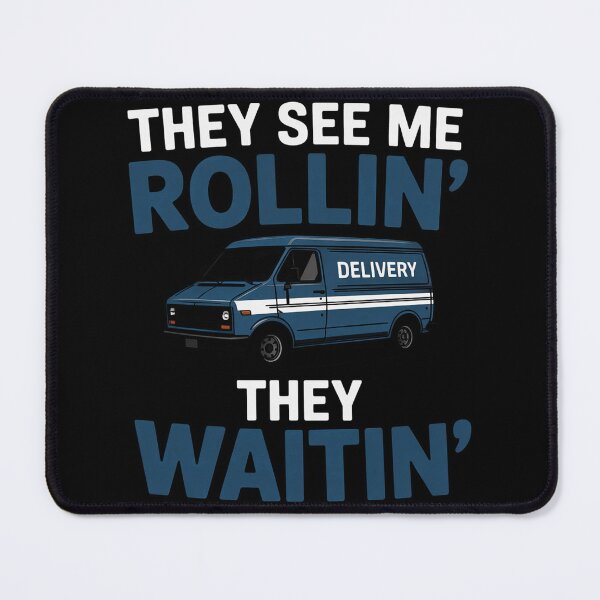 Item preview, Mail Worker Postman Mailman They See Me Rollin' They Waitin' designed and sold by joedavila.