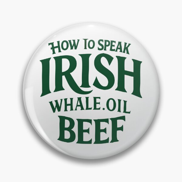 Item preview, how to speak irish whale oil beef designed and sold by CloudyPress.