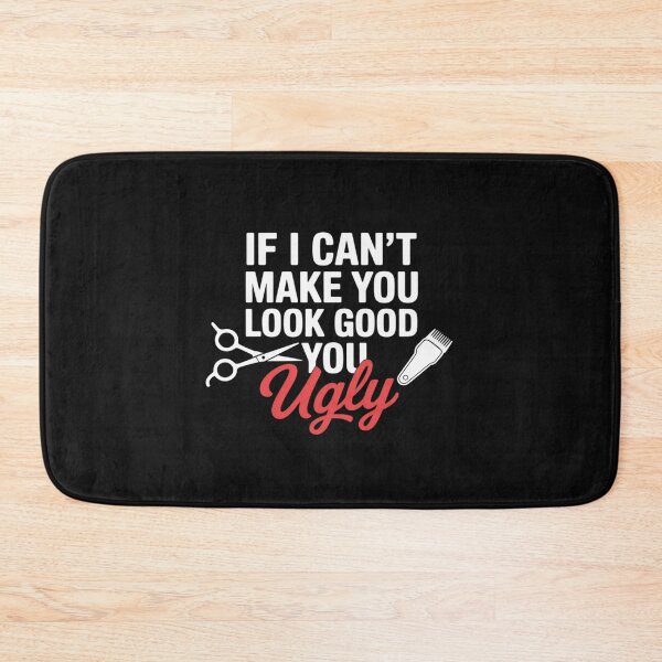 Item preview, If I Cant Make You Look Good You Ugly Barber designed and sold by nicomitchell.