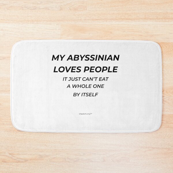 Item preview, My Abyssinian Loves People – Funny Abyssinian Cat Quote (Light Shirt Version) designed and sold by ChaoticFunny.