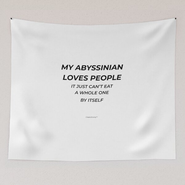 Item preview, My Abyssinian Loves People – Funny Abyssinian Cat Quote (Light Shirt Version) designed and sold by ChaoticFunny.