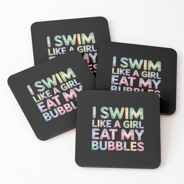 Item preview, I Swim Like A Girl Eat My Bubbles Swimming Rainbow designed and sold by nicomitchell.