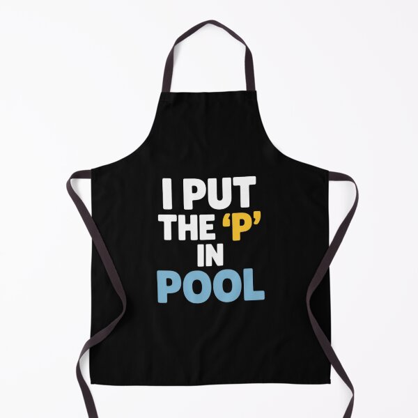 Item preview, I Put The P In Pool Swimming Pool Pee In Pool designed and sold by andreaswest.