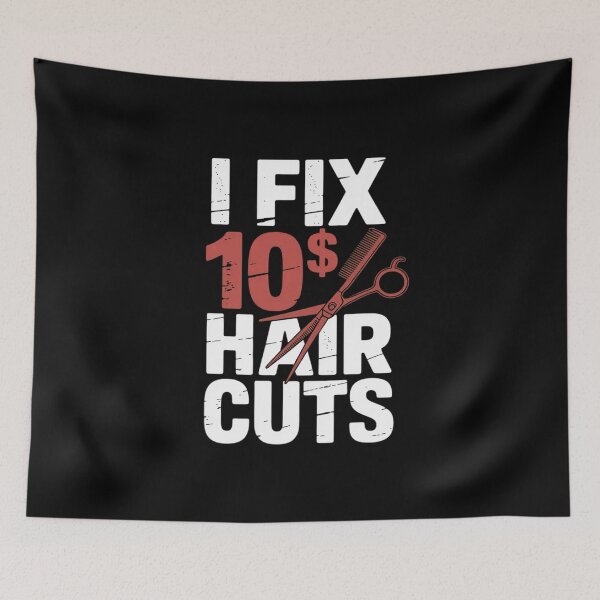 Item preview, I Fix 10 Dollar Haircuts Hairdresser Stylist Barber designed and sold by andreaswest.