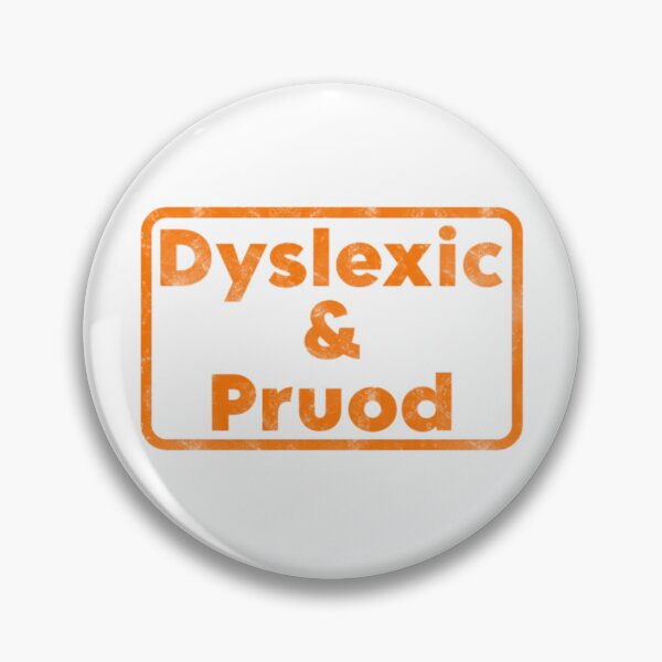 Item preview, Dyslexic & Pruod – Funny Dyslexia Humor Design Orange designed and sold by ETee's.