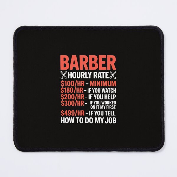 Item preview, Hairstylist Gifts & Barber Equipment. Barber Hourly Rate designed and sold by margaridroso.