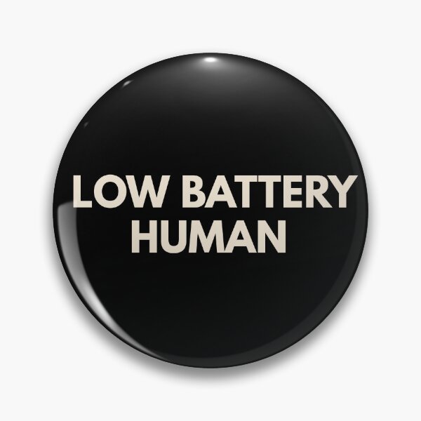 Item preview, Low Battery Human Quote designed and sold by Papier Atelier Art.